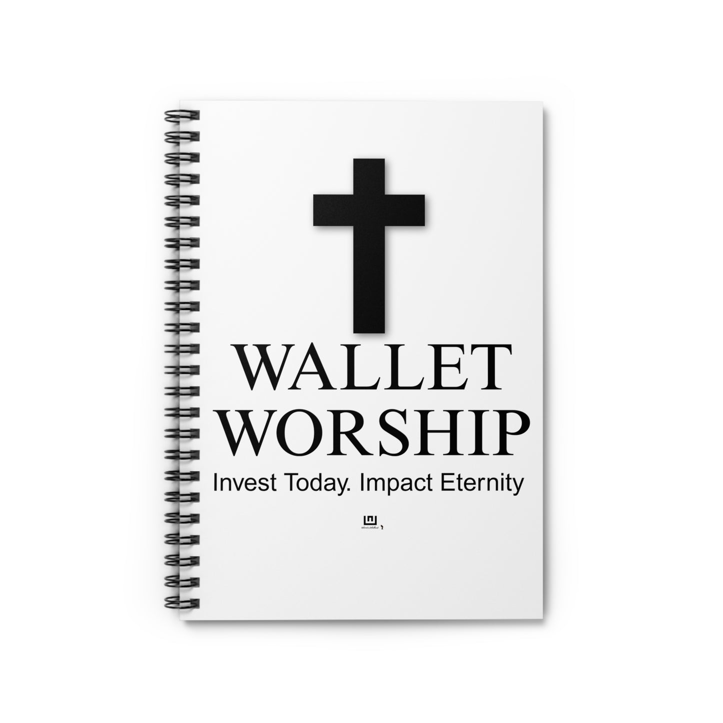 Wallet Worship Spiral Notebook — Christian Journal: "Invest Today, Impact Eternity"